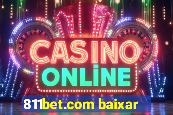 811bet.com baixar